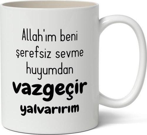 Allah'ım Beni Vazgeçir Baskılı Kupa Bardak Baskılı Kahve Kupa Bardak