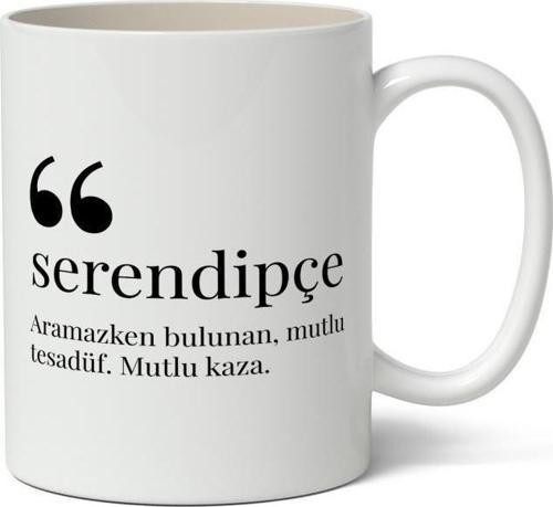 Serendipçe Kelime Anlamı Baskılı Kupa Bardak Baskılı Kahve Kupa Bardak