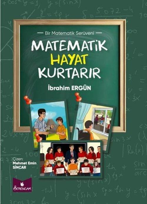 Matematik Hayat Kurtarır - Bir Matematik Serüveni