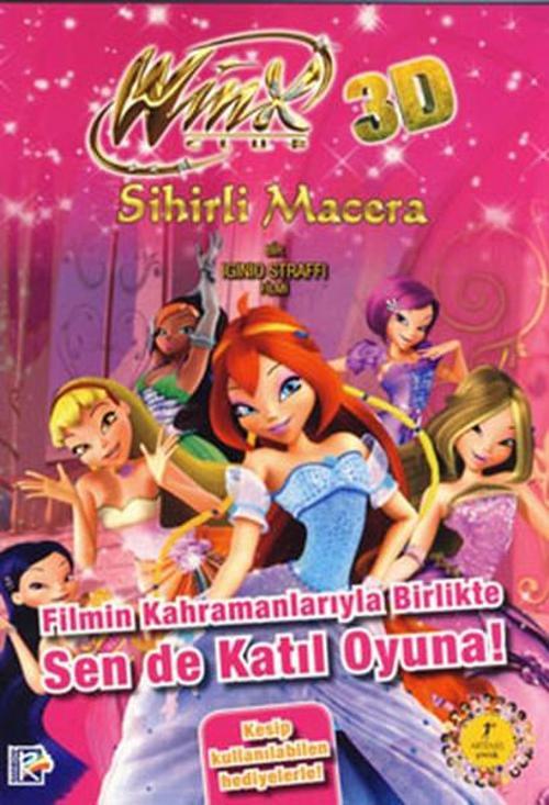 Winx Club 3D Sihirli Macera - Filmin Kahramanlarıyla Birlikte Sende Katıl Oyuna
