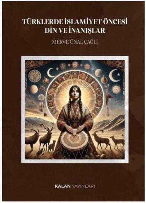 Türklerde İslamiyet Öncesi Din ve İnanışlar