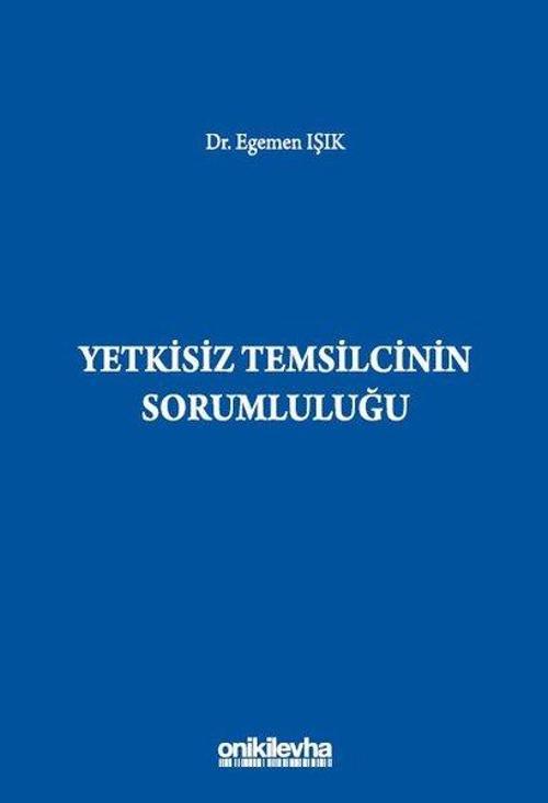 Yetkisiz Temsilcinin Sorumluluğu