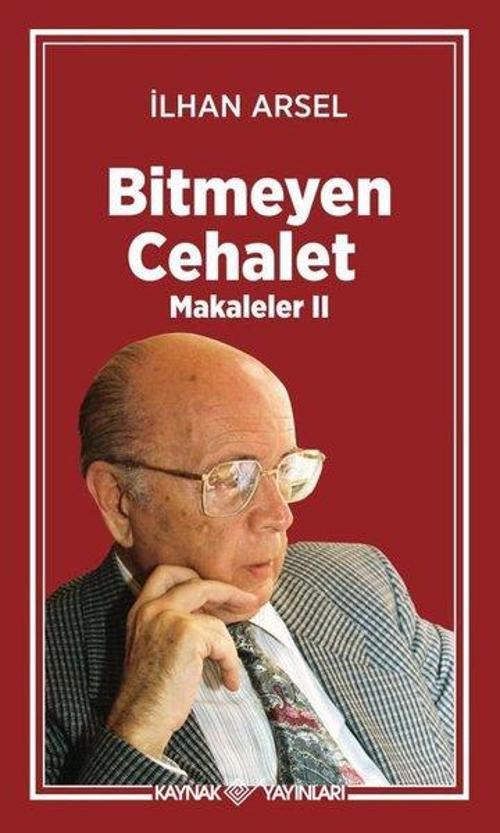 Bitmeyen Cehalet - Makaleler 2