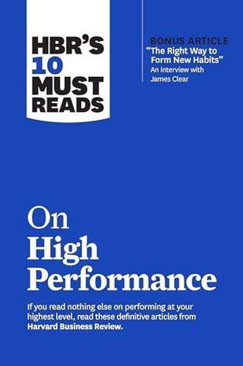 HBR's 10 Must Reads on High Performance