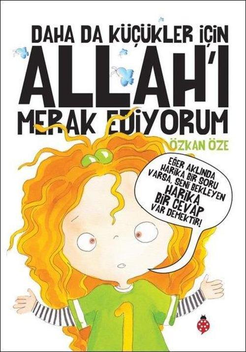 Daha da Küçükler İçin Allah'ı Merak Ediyorum