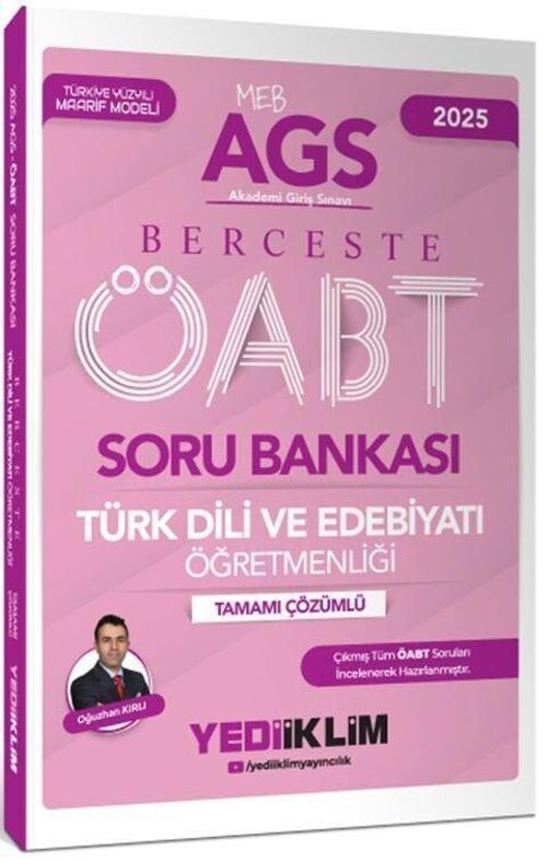 2025 MEB AGS ÖABT Berceste Türk Dili ve Edebiyatı Öğretmenliği Tamamı Çözümlü Soru Bankası Yediiklim
