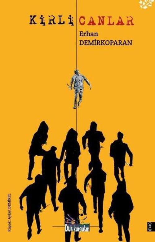 Düş Kurguları Yayınları Kirli Canlar