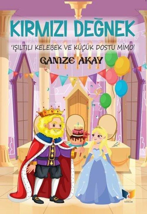 Kırmızı Değnek - Işıltılı Kelebek ve Küçük Dostu Mimo