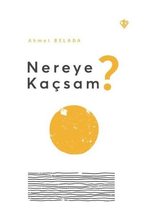 Nereye Kaçsam?