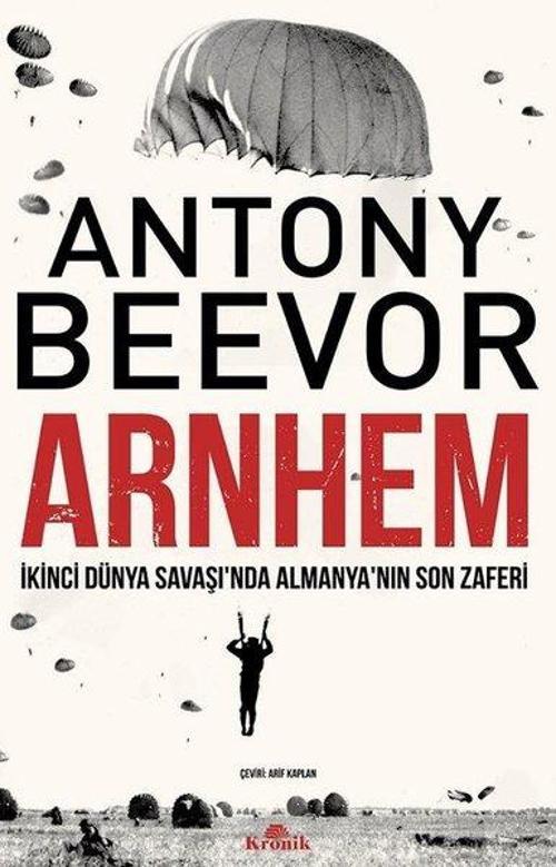 Arnhem: İkinci Dünya Savaşı'nda Almanyanın Son Zaferi