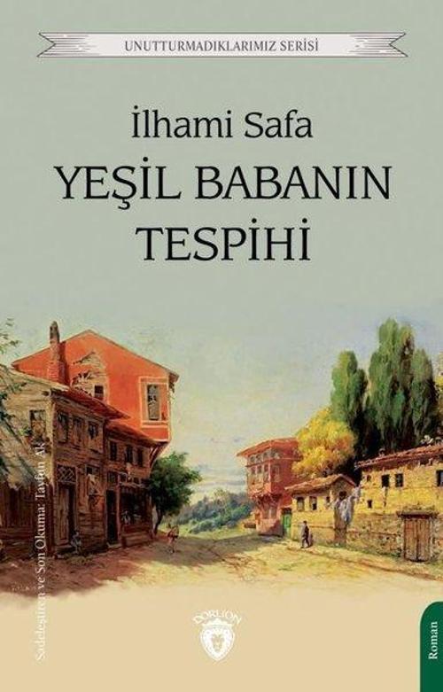 Yeşil Babanın Tespiti - Unutturmadıklarımız Serisi