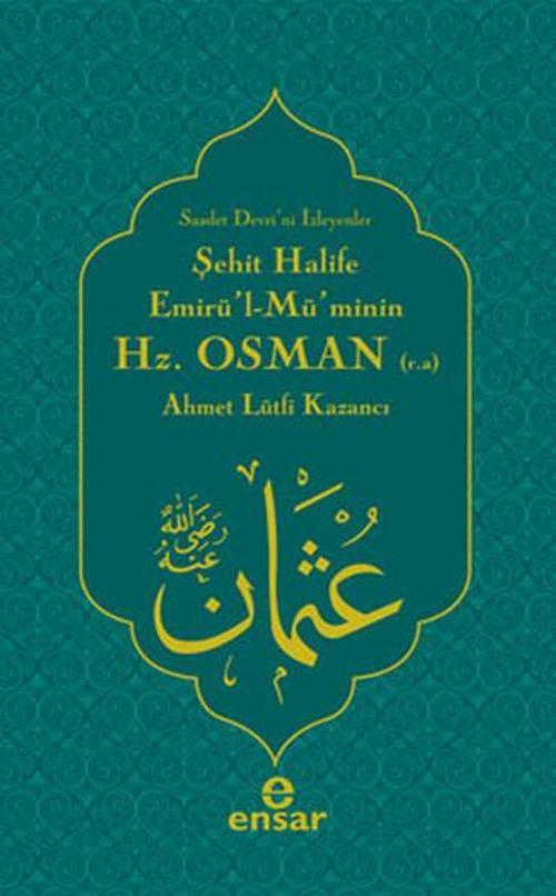 Şehit Halife Emirü'l Mü'minin Hz. Osman