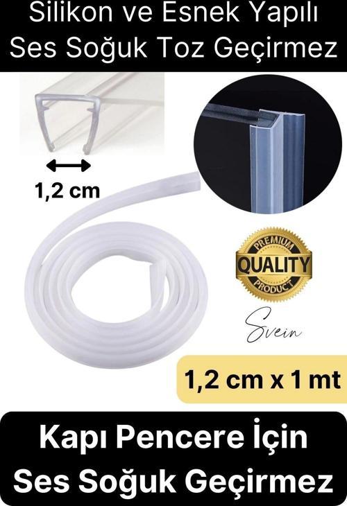 Premium 1.2 cm x 1 mt Cam Silikon Şeffaf Kapı Pencere Kenar Koruyucu Ses Soğuk Geçirmez İzolasyon