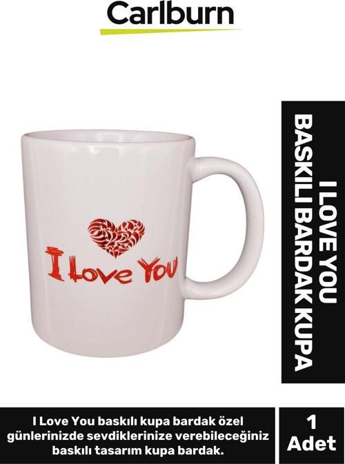 Özel Üretim Sevgiliye Eşe Arkadaşa Hediye Seni Seviyorum Temalı  I Love You Baskılı Bardak Kupa