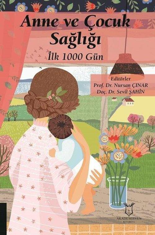 Anne ve Çocuk Sağlığı İlk 1000 Gün