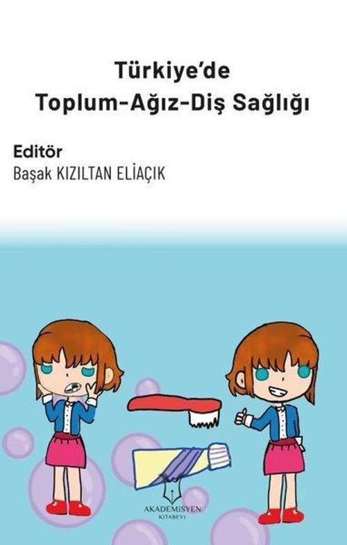 Türkiye'de Toplum - Ağız - Diş Sağlığı