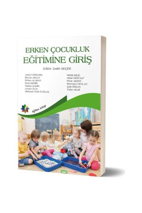 Erken Çocukluk Eğitimine Giriş - Eğiten Kitap