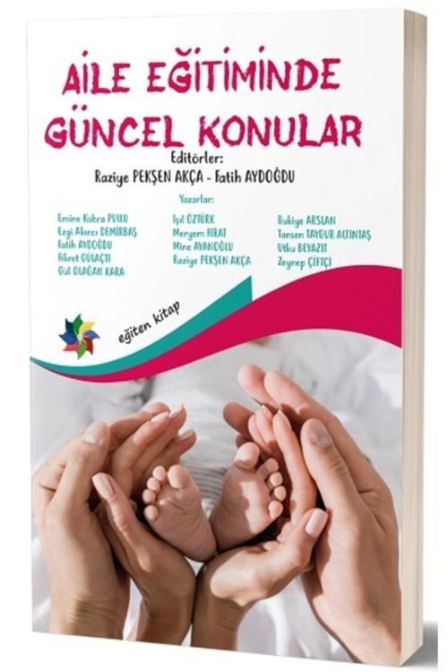 Aile Eğitiminde Güncel Konular - Eğiten Kitap