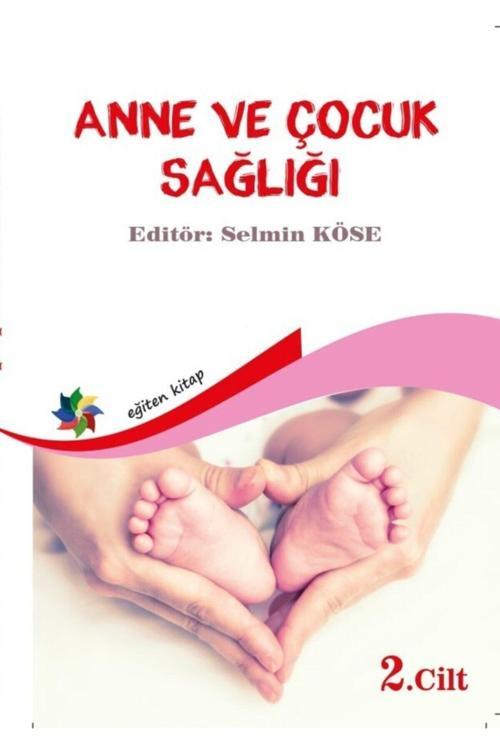 Anne Çocuk Sağlığı Cilt :2 - Eğiten Kitap