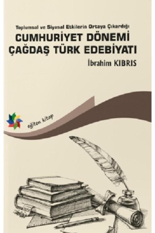 Cumhuriyet Dönemi Çağdaş Türk Edebiyatı - Eğiten Kitap