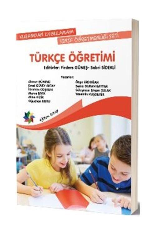 Türkçe Öğretimi - Firdevs Güneş,Sabri Sidekli - Eğiten Kitap
