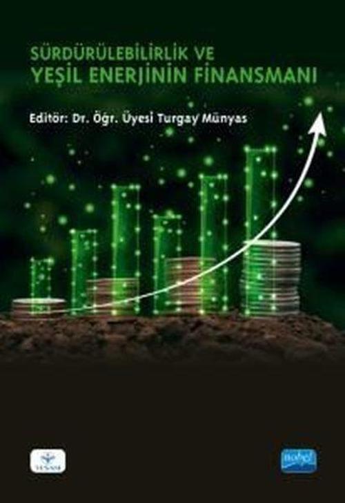 Sürdürülebilirlik ve Yeşil Enerjinin Finansmanı