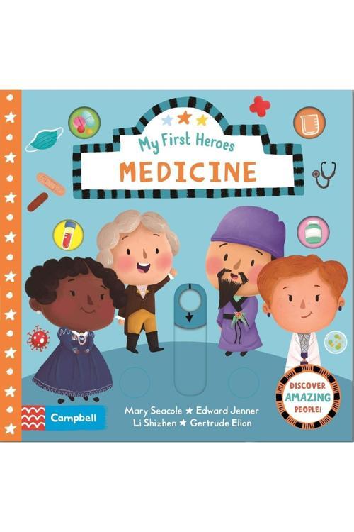 Campbell: My First Heroes- Medicine