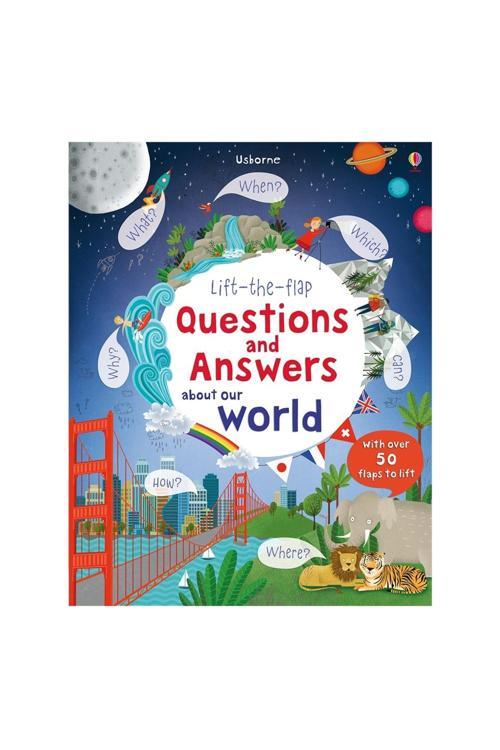 Lift-the-flap Questions and Answers: about Our World