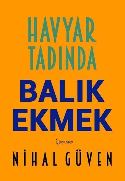 Havyar Tadında Balık Ekmek