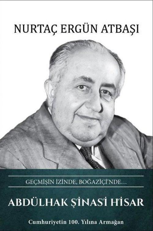 Abdülhak Şinasi Hisar: Geçmişin İzinde Boğaziçi'nde
