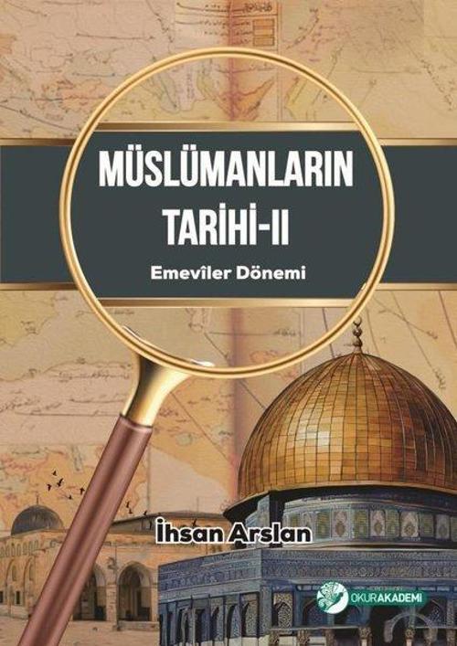 Müslümanların Tarihi 2 - Emeviler Dönemi