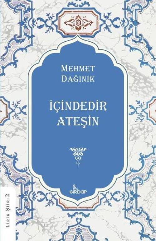 İçindedir Ateşin - Lirik Şiir 2