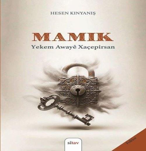 Mamık - Yekem Awaye Xaçepirsan