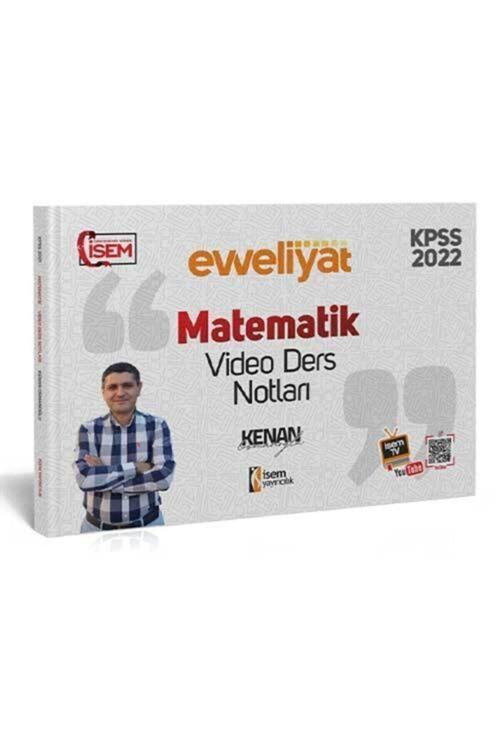 İsem Evveliyat 2022 Kpss Genel Yetenek Matematik Video Ders Notu