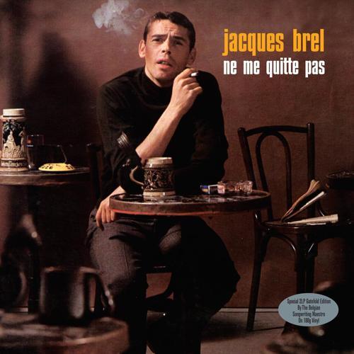 Jacques Brel / Ne me quitte pas (Gatefold 2LP) (PLAK)