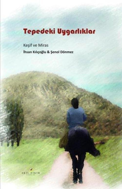Tepedeki Uygarlıklar - Keşif ve Miras