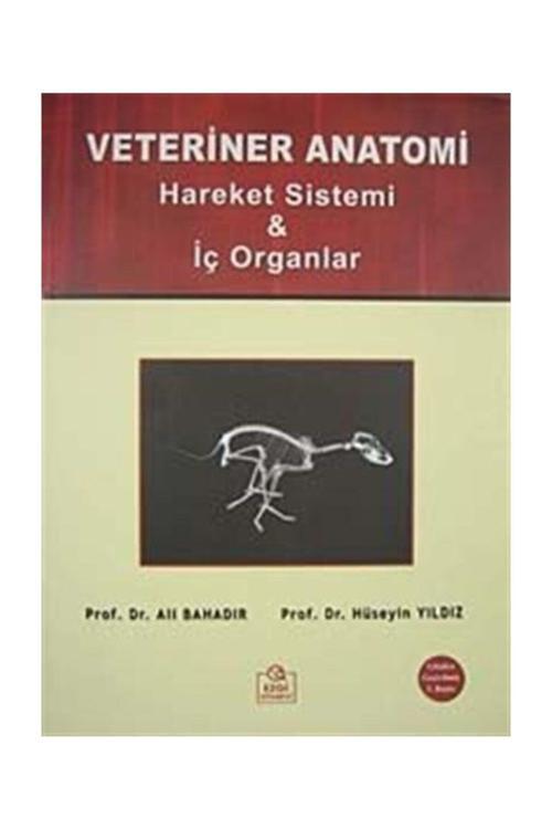 Veteriner Anatomi & Hareket Sistemi-İç Organlar - Ezgi Kitabevi Yayınları