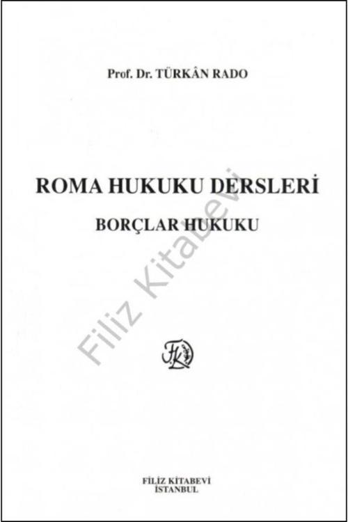 Roma Hukuku Dersleri ''Borçlar Hukuku'' - Filiz Kitabevi