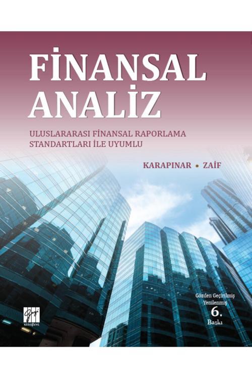 Finansal Analiz Uluslararası Finansal Raporlama Standartları Ile Uyumlu - Karapınar, Zaif - Gazi Kitabevi