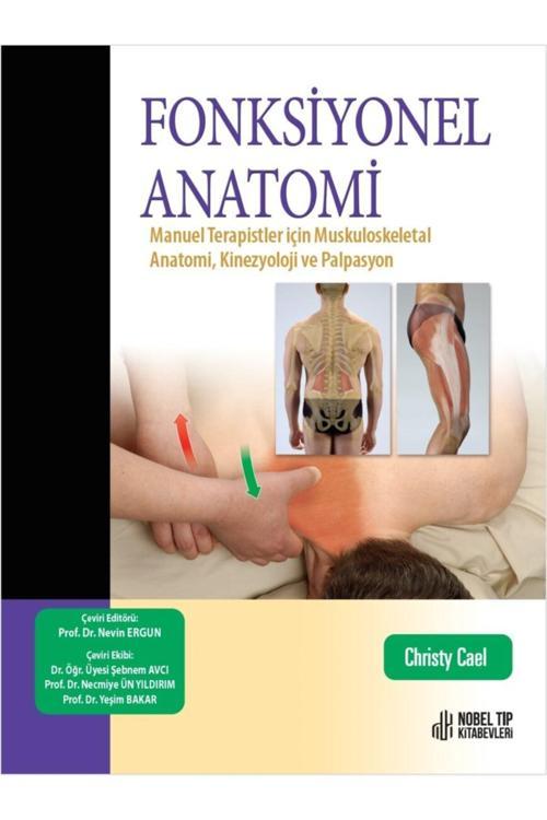 Fonksiyonel Anatomi: Manuel Terapistler Için Muskuloskeletal Anatomi, Kinezyoloji Ve Palpasyon - Nobel Akademik