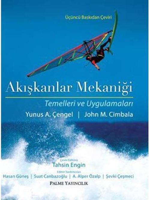 Akışkanlar Mekaniği Kitabı (Temelleri Ve Uygulamaları) - Palme Yayınları