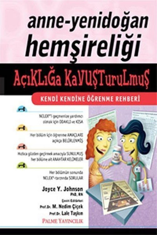 Anne - Yenidoğan Hemşireliği Açıklığa Kavuşturulmuş Kendi Kendine Öğrenme Rehberi - Palme Yayınları