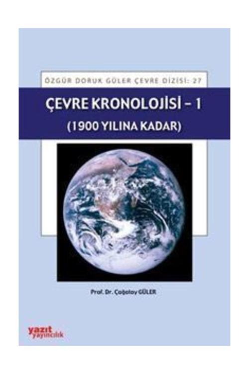 Çevre Kronolojisi - 1 (1900 Yılına Kadar) - Palme Yayınları