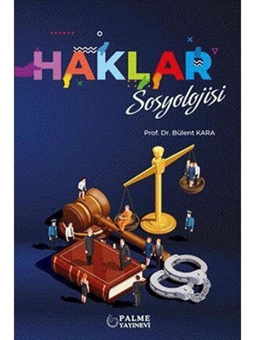 Haklar Sosyolojisi - Palme Yayınları