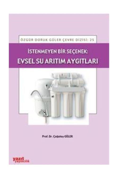 Istenmeyen Bir Seçenek:Evsel Su Arıtım Aygıtları - Palme Yayınları