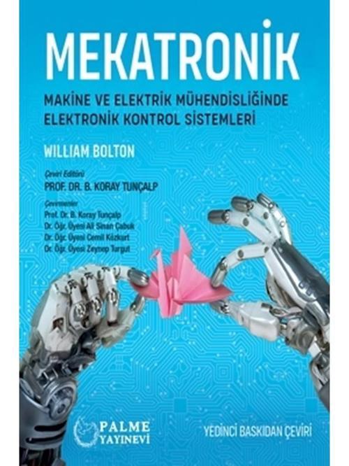 Mekatronik Makine Ve Elektrik Mühendisliğinde Elektronik Kontrol Sistemleri - Palme Yayınları