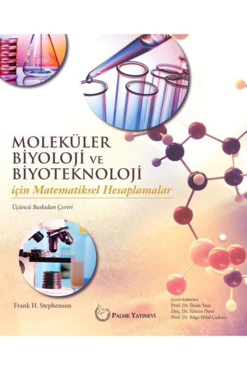 Moleküler Biyoloji Ve Biyoteknoloji Için Matematiksel Hesaplamalar Kitabı - Palme Yayınları