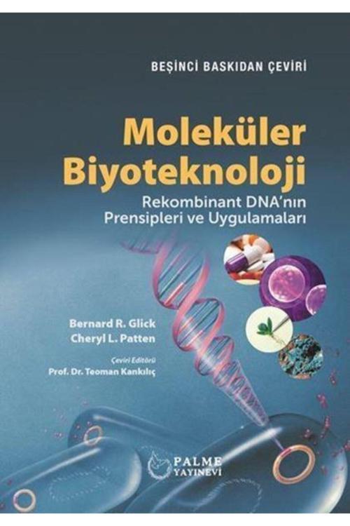 Moleküler Biyoteknoloji (Çeviri) Palme - Palme Yayınları