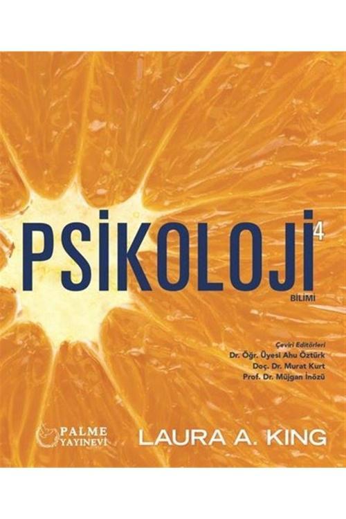 Psikoloji Bilimi 4 - Laura A. King 9786052826201 - Palme Yayınları