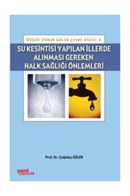 Su Kesintisi Yapılan Illerde Alınması Gereken Halk Sağlığı - Palme Yayınları